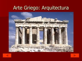 Arte Griego: Arquitectura 