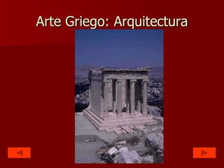 Arte Griego: Arquitectura 