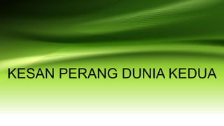 Faktor perang dunia kedua