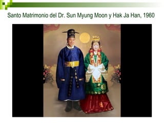 Santo Matrimonio del Dr. Sun Myung Moon y Hak Ja Han, 1960 
 