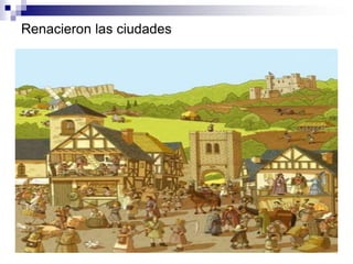 Renacieron las ciudades