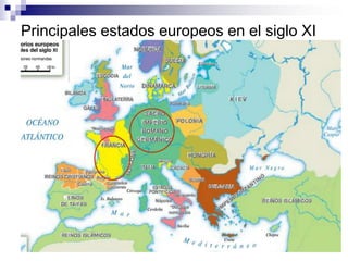 Principales estados europeos en el siglo XI
