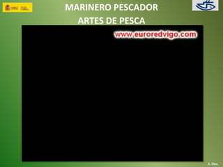 MARINERO PESCADOR 
ARTES DE PESCA 
A. Díez. 
 