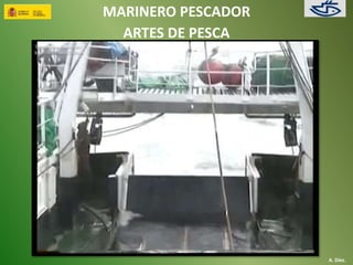 MARINERO PESCADOR 
ARTES DE PESCA 
A. Díez. 
 