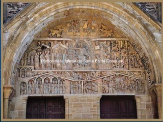 Pórtico de la Iglesia de Santa Fe de Conques.

 