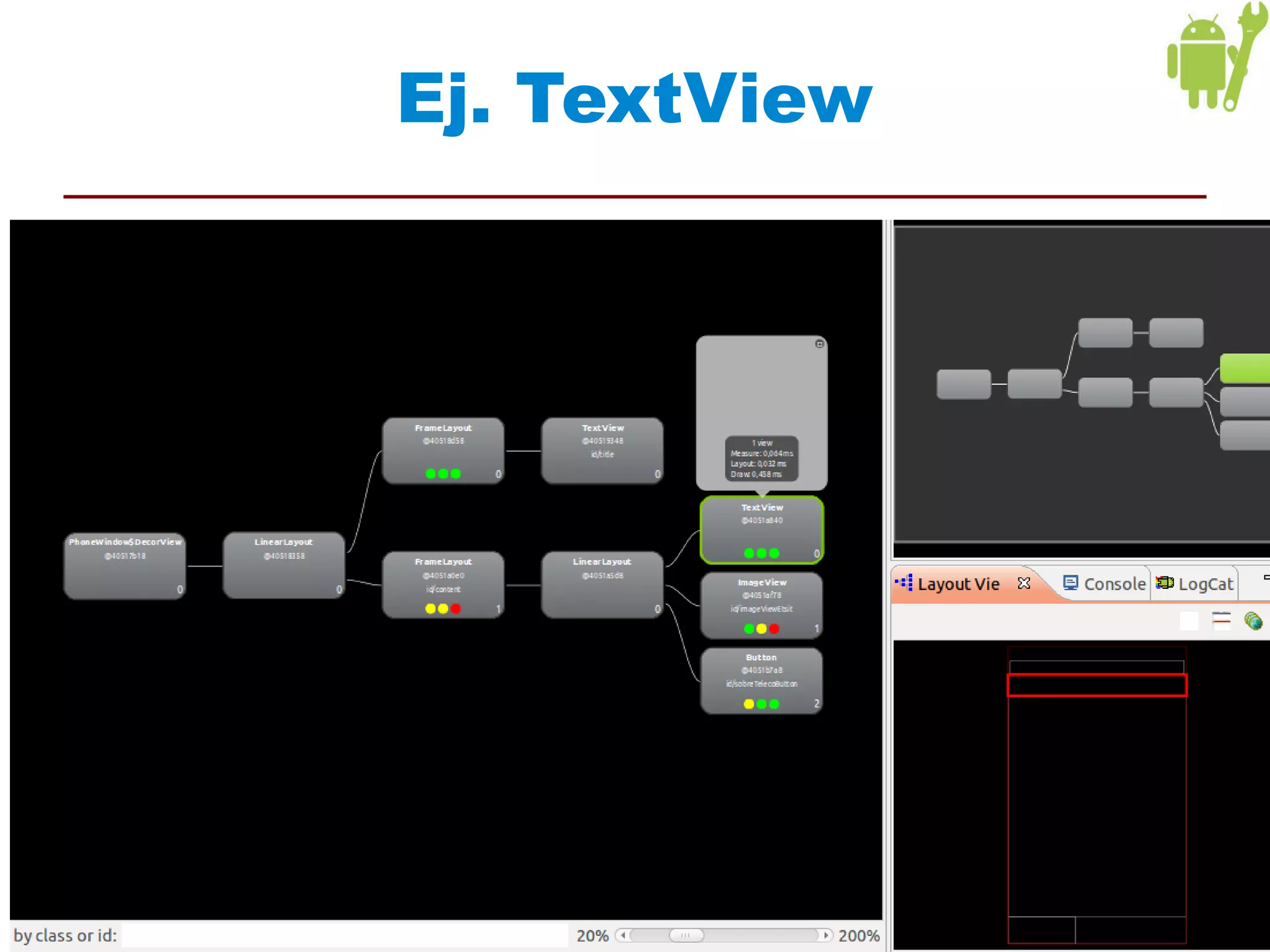 Ej. TextView




       Interfaces de Usuario   47
 