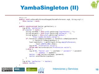 YambaSingleton (II)




          Intenciones y Servicios   10
 