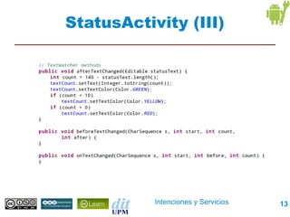 StatusActivity (III)




           Intenciones y Servicios   13
 