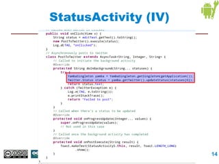 StatusActivity (IV)




          Intenciones y Servicios   14
 
