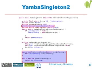 YambaSingleton2




        Intenciones y Servicios   37
 