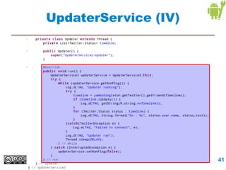 UpdaterService (IV)




          Intenciones y Servicios   41
 