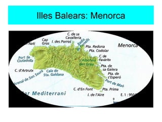 Illes Balears: Menorca
 