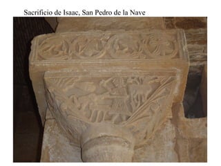 Sacrificio de Isaac, San Pedro de la Nave
 