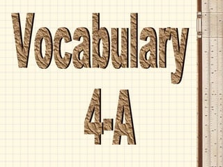 Vocabulary 4-A 