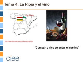 Tema 4: La Rioja y el vino




http://gastrotourspain.es/portal/es/la-rioja.html



                                                    “Con pan y vino se anda el camino”
 