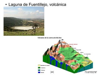 ●

Laguna de Fuentillejo, volcánica

 