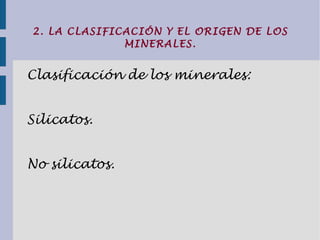 Tener composición química homogénea. c.  Composición. Los minerales son  sustancias puras , están formados por un solo tipo de sustancia. 