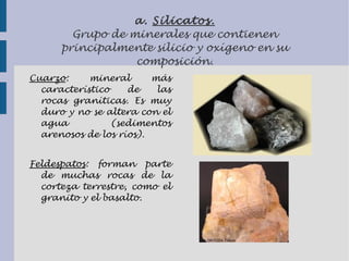 En su composición pueden aparecer diversas  impurezas , entonces decimos que un mineral tiene  variedades . 