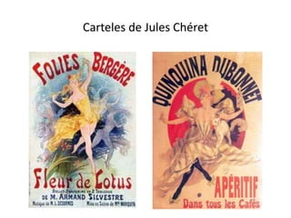 Carteles de Jules Chéret
 