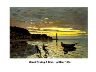 Monet Towing A Boat, Honfleur 1864 
