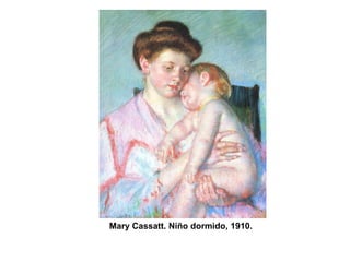 Mary Cassatt. Niño dormido, 1910. 