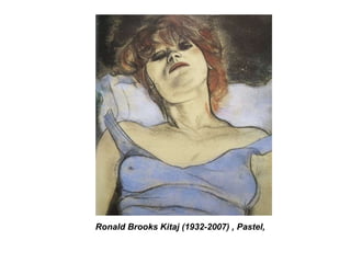 Ronald Brooks Kitaj (1932-2007) , Pastel,  