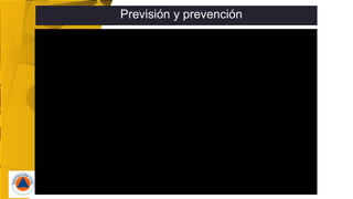 Previsión y prevención
 