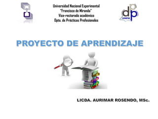 Universidad Nacional Experimental
“Francisco de Miranda”
Vice-rectorado académico
Dpto. de Prácticas Profesionales
 