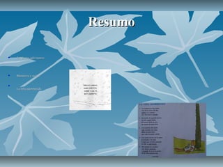 Resumo

   2 Adivina ,adivinanza:




   Memoriza y recita.



    La niña adormecida.
 