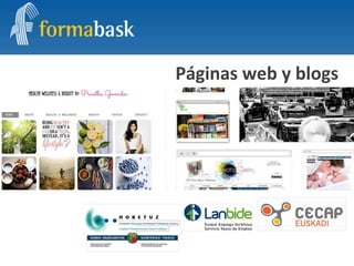 Páginas web y blogs
 