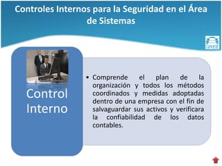UNEG-AS 2012-Pres5: Controles internos para la seguridad en el área de ...