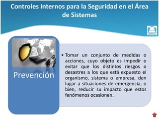 UNEG-AS 2012-Pres5: Controles internos para la seguridad en el área de ...