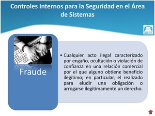 UNEG-AS 2012-Pres5: Controles internos para la seguridad en el área de ...