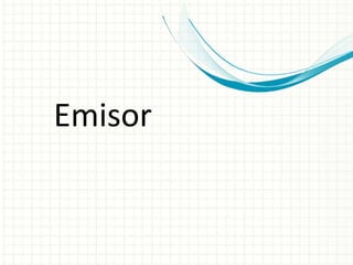 Emisor
 