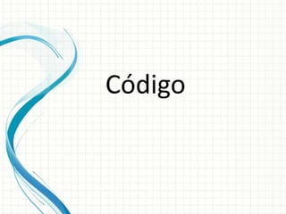 Código
 