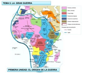 TEMA 5. LA GRAN GUERRA
1.- UNIDAD: EL ORIGEN DE LA GUERRA

PRIMERA UNIDAD: EL ORIGEN DE LA GUERRA

 