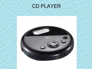 CD PLAYER
 
