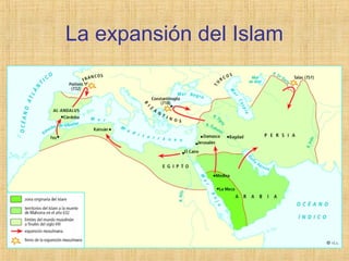 La expansión del Islam
 