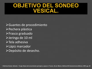 1. Martínez Dubois, Salvador. Cirugía. Bases del conocimiento quirúrgico y apoyo en Trauma. 5ta ed. México: McGraw-Hill Interamericana Editores; 2005. pgs. 80
➢Guantes de procedimiento
➢Pechera plástica
➢Frasco graduado
➢Jeringa de 10 ml
➢Tela adhesiva
➢Lápiz marcador
➢Depósito de desecho.
 