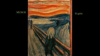 MUNCH El grito
 