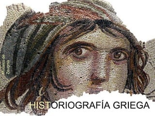 HIST ORIOGRAFÍA GRIEGA Mosaico de Zeugma . 