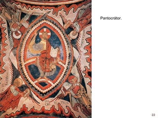 Pantocrátor.




               22
 