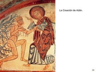 La Creación de Adán.




                       29
 