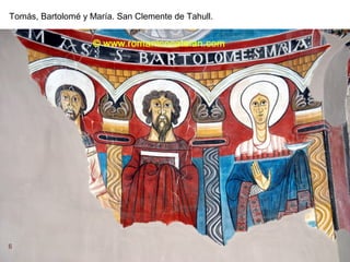 Tomás, Bartolomé y María. San Clemente de Tahull.




6
 
