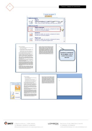 Tema 5. Trabajo con secciones
C/ Miguel de Unamuno, 1_47008_Valladolid
Tel. 983249455 / 625569162_Fax 983243547
alfredovela@revistaformacion.com_www.ticsyformacion.com
Plaza Iturrilun nº5 bajo_20800 Zarautz_Gipuzkoa
Tel. 943830230_Fax 943830233
comercial@lombokdesign.com_www.lombokdesign.com
7
 