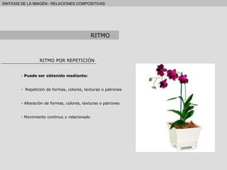 RITMO POR REPETICIÓN Puede ser obtenido mediante: Repetición de formas, colores, texturas o patrones Alteración de formas, colores, texturas o patrones Movimiento continuo y relacionado RITMO 