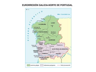 EURORREXIÓN GALICIA-NORTE DE PORTUGAL

 