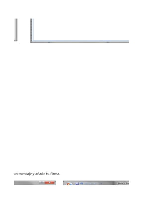 o escribe un mensaje y añade tu firma.
 