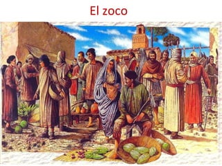El zoco
 