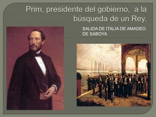 SALIDA DE ITALIA DE AMADEO 
DE SABOYA 
 